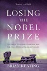 Losing the Nobel Prize - Brian Keating - 9780393357394