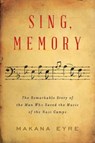 Sing, Memory - Makana Eyre - 9780393531862
