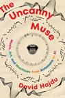 The Uncanny Muse - David (Columbia University) Hajdu - 9780393540833