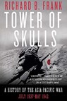 Tower of Skulls - Richard B. Frank - 9780393541366
