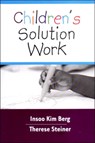 Children's Solution Work - Insoo Kim Berg ; Therese Steiner - 9780393703870