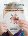 Integrative Parenting - Debra Wesselmann ; Cathy Schweitzer ; Stefanie Armstrong - 9780393708172
