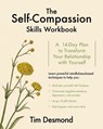The Self-Compassion Skills Workbook - Tim Desmond - 9780393712186