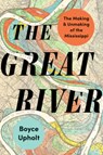 The Great River - Boyce Upholt - 9780393867879