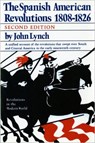 Spanish American Revolutions 1808-1826 - John Lynch - 9780393955378