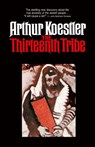 The Thirteenth Tribe - Arthur Koestler - 9780394402840