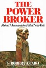 The Power Broker: Robert Moses and the Fall of New York - Robert A. Caro - 9780394480763