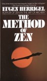 The Method of Zen - Eugen Herrigel - 9780394712444