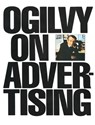OGILVY ON ADVERTISING - David Ogilvy - 9780394729039