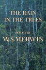 The Rain in the Trees - W. S. Merwin - 9780394758589