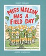 Miss Nelson Has a Field Day - Harry G. Allard - 9780395486542