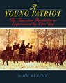 A Young Patriot - Jim Murphy - 9780395900192