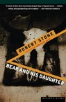 Bear and His Daughter - Robert Stone - 9780395901342