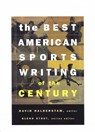The Best American Sports Writing of the Century - David Halberstam - 9780395945148