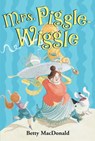 Mrs. Piggle Wiggle - Betty MacDonald - 9780397317127