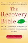 RECOVERY BIBLE - Bill W ; Emmet Fox ; James Allen - 9780399165054