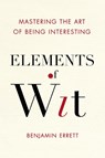Elements of Wit - Benjamin Errett - 9780399169106