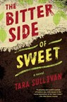 The Bitter Side Of Sweet - Tara Sullivan - 9780399173073