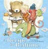 A Recipe for Bedtime - BENTLY,  Peter - 9780399176258