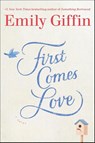 First Comes Love - Emily Giffin - 9780399177705