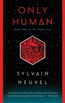 ONLY HUMAN - Sylvain Neuvel - 9780399180132