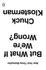 But What If We're Wrong? - Chuck Klosterman - 9780399184130