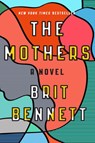 The Mothers - Brit Bennett - 9780399184536