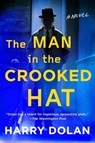 The Man in the Crooked Hat - Harry Dolan - 9780399185410