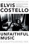 Unfaithful Music & Disappearing Ink - Elvis Costello - 9780399185762