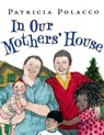 In Our Mothers' House - Patricia Polacco - 9780399250767