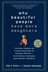 Why Beautiful People Have More Daughters - Alan Miller ; Satoshi Kanazawa - 9780399534539