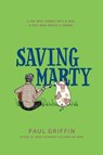 Saving Marty - Paul Griffin - 9780399539091