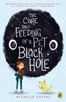 Care and Feeding of a Pet Black Hole - Michelle Cuevas - 9780399539145