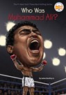 Who Was Muhammad Ali? - Who HQ ; James Buckley Jr. - 9780399540059