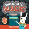 This Book Is Magic - Ashley Evanson - 9780399543937