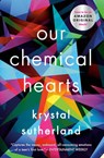 Our Chemical Hearts - Krystal Sutherland - 9780399546587