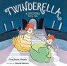 Twinderella, A Fractioned Fairy Tale - Corey Rosen Schwartz - 9780399547171