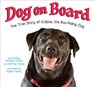 Dog on Board - Dorothy Hinshaw Patent ; Jeffrey Young - 9780399549908