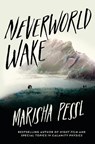 Neverworld Wake - PESSL,  Marisha - 9780399553936