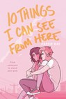10 Things I Can See From Here - Carrie Mac - 9780399556289
