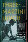 Three-Martini Lunch - Suzanne Rindell - 9780399574771