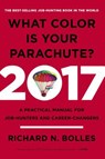 What Color Is Your Parachute? 2017 - BOLLES,  Richard N. - 9780399578205