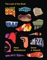 The Look of the Book - Peter Mendelsund ; David J. Alworth - 9780399581038