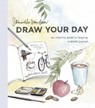 Draw Your Day - Samantha Dion Baker - 9780399581298