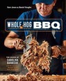 Whole Hog BBQ - Sam Jones ; Daniel Vaughn - 9780399581328