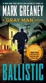 Ballistic - Mark Greaney - 9780399586668