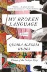 My Broken Language - Quiara Alegria Hudes - 9780399590061