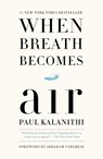 When Breath Becomes Air - Paul Kalanithi - 9780399590405