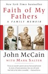 Faith of My Fathers - John Mccain ; Mark Salter - 9780399590894