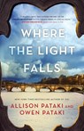 Where the Light Falls - Allison Pataki ; Owen Pataki - 9780399591709